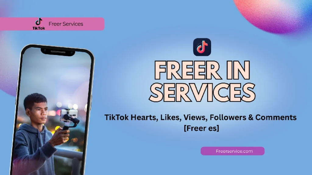 freer in services tiktok likes